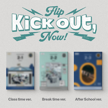 (PRE-ORDER) KickFlip [Kick Out, Flip Now!]